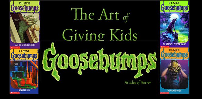 The Art of Giving Kids ‘Goosebumps’
