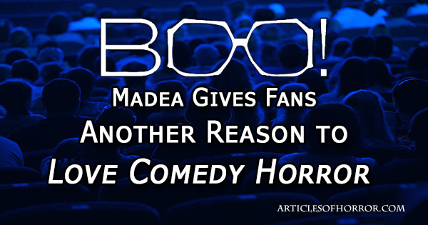 Boo! Madea Gives Fans Another Reason to Love Comedy Horror