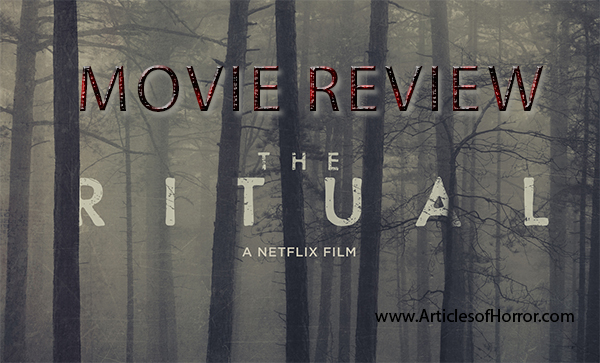 The Ritual – Movie Review