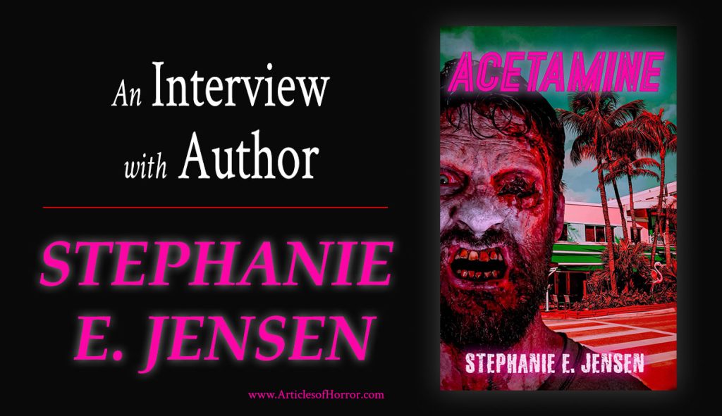 Articles of Horror Interviews Author Stephanie E. Jensen