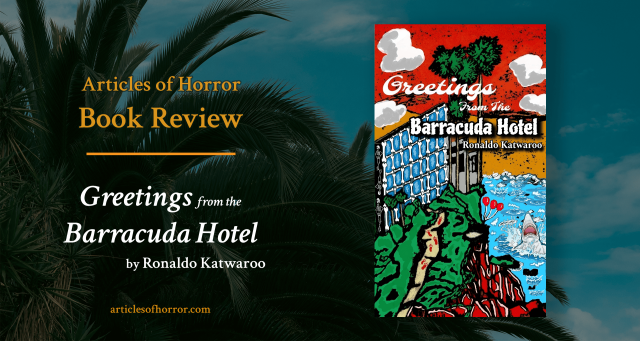 Book Review for ‘Greetings from the Barracuda Hotel’ by Ronaldo Katwaroo